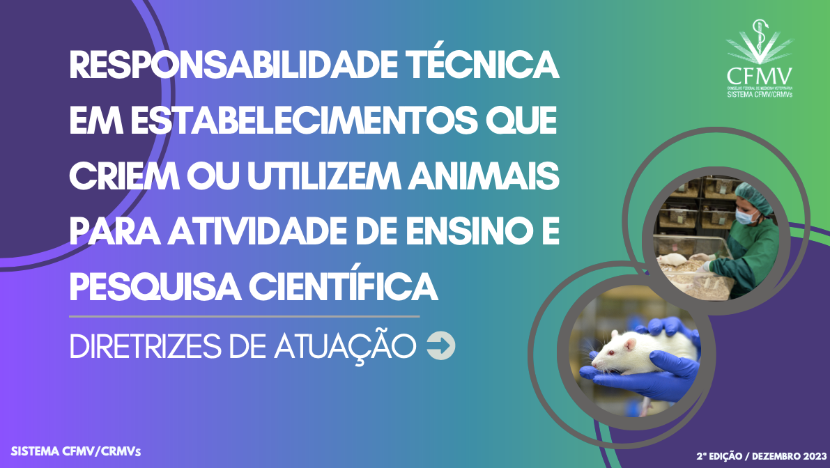 RESPONSABILIDADE TÉCNICA EM ESTABELECIMENTOS QUE CRIEM OU UTILIZAM ANIMAIS PARA ATIVIDADE DE ENSINO E PESQUISA CIENTÍFICA